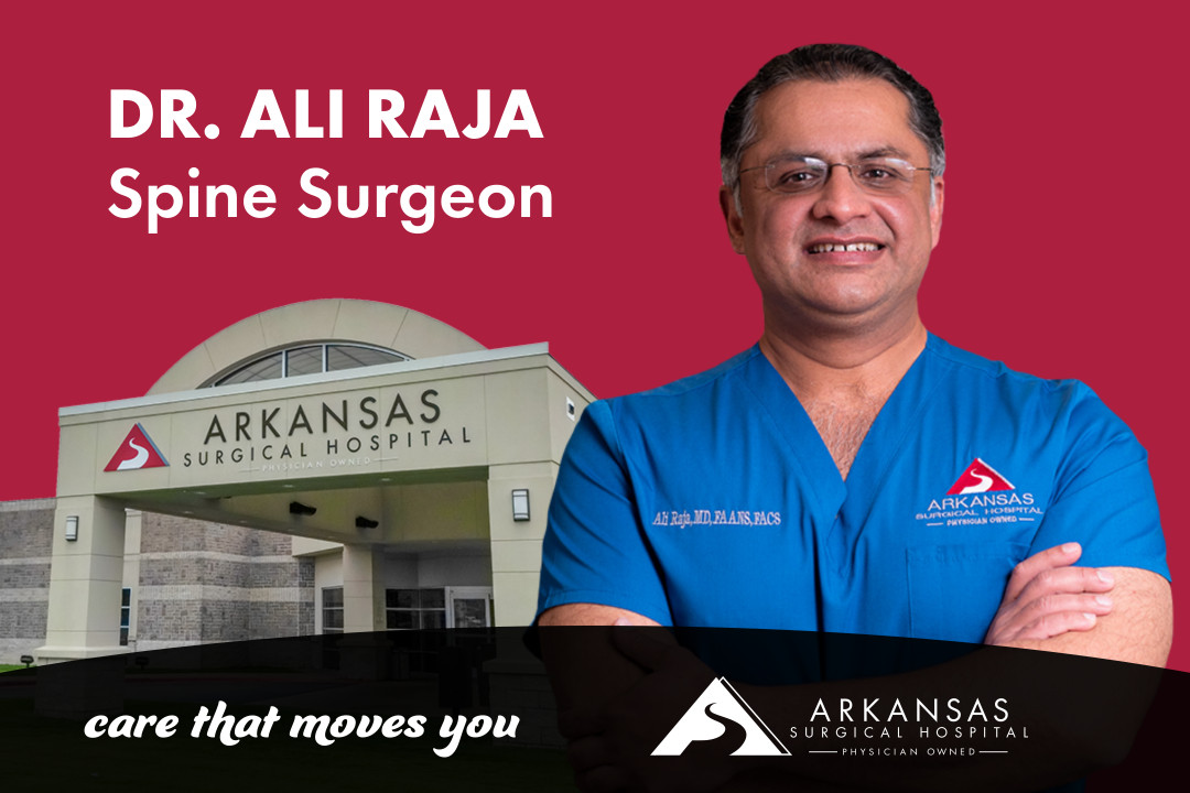 ASH Dr. Raja Spine Surgeon-High-Quality - Arkansas Surgical Hospital